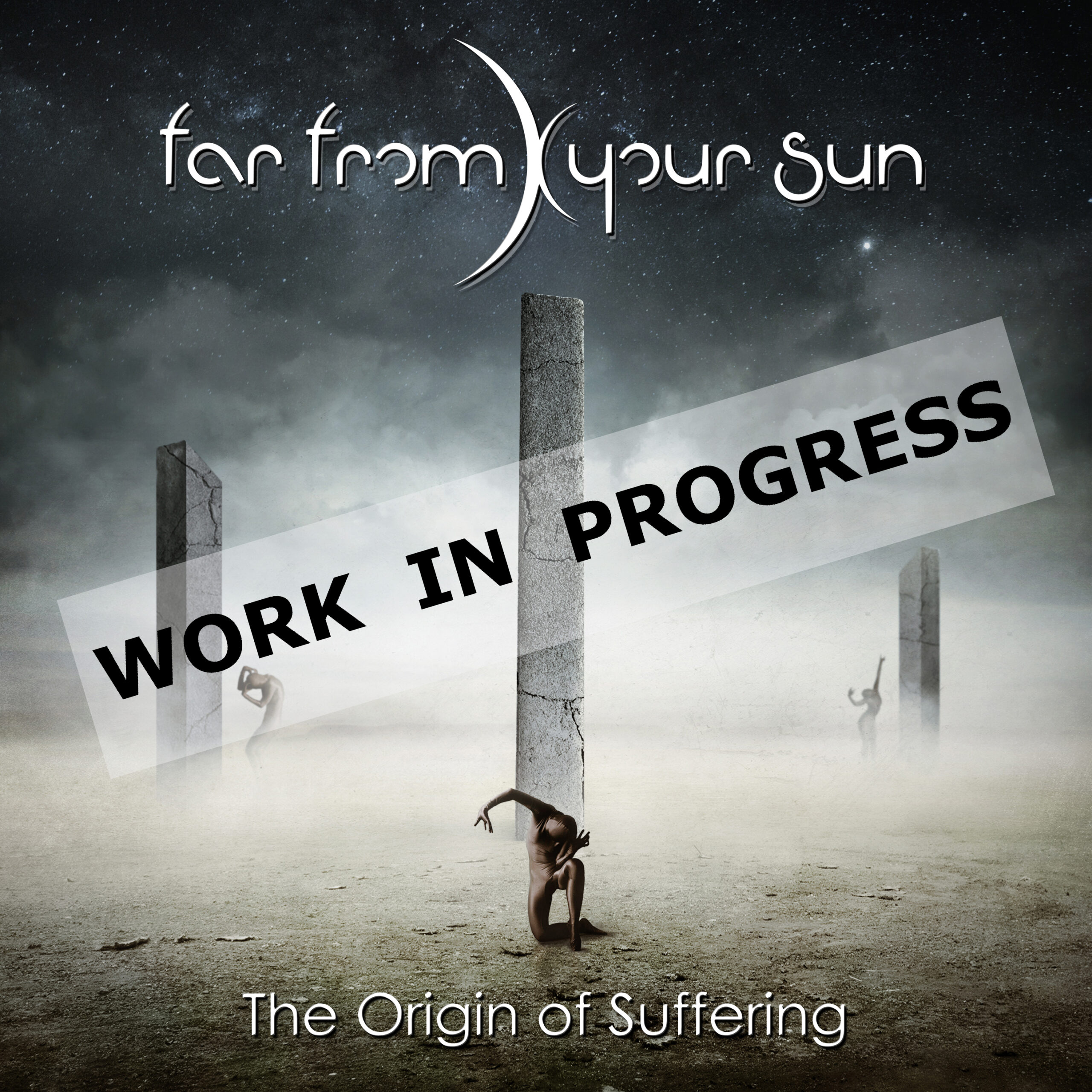 Far From Your Sun (FFYS) announce their soon to released album “The Origin of Suffering” (2022)